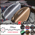 Titleist Vokey Design WedgeWorks K Grind Custom Wedges