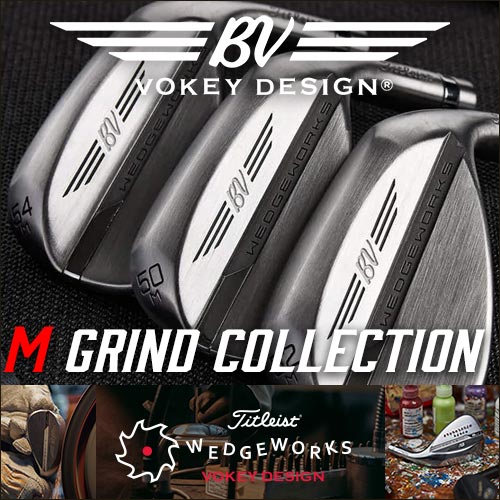 Titleist Vokey Design M Grind Collection Custom Wedge